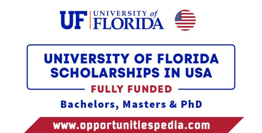 University of Florida Scholarships 2025-2026 in USA (Fully Funded)