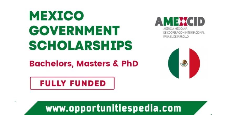 Mexico Government Scholarships 2024 (Fully Funded)