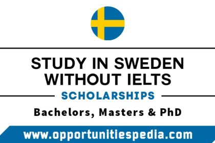 Study in Sweden Without IELTS 2025 | Sweden Scholarships