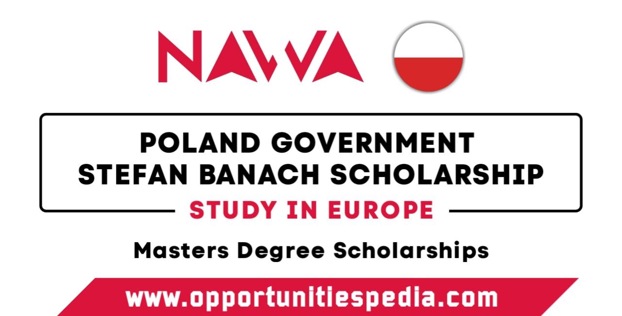 Poland Government Stefan Banach Scholarship Program 2025 (Study in Europe)
