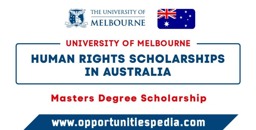 University of Melbourne Human Rights Scholarships 2025 in Australia