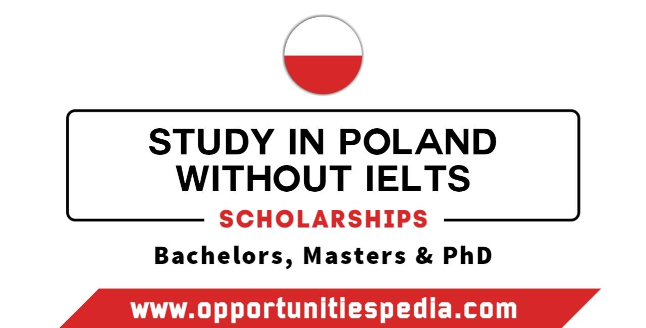 Study in Poland Without IELTS 2025 | Poland Scholarships