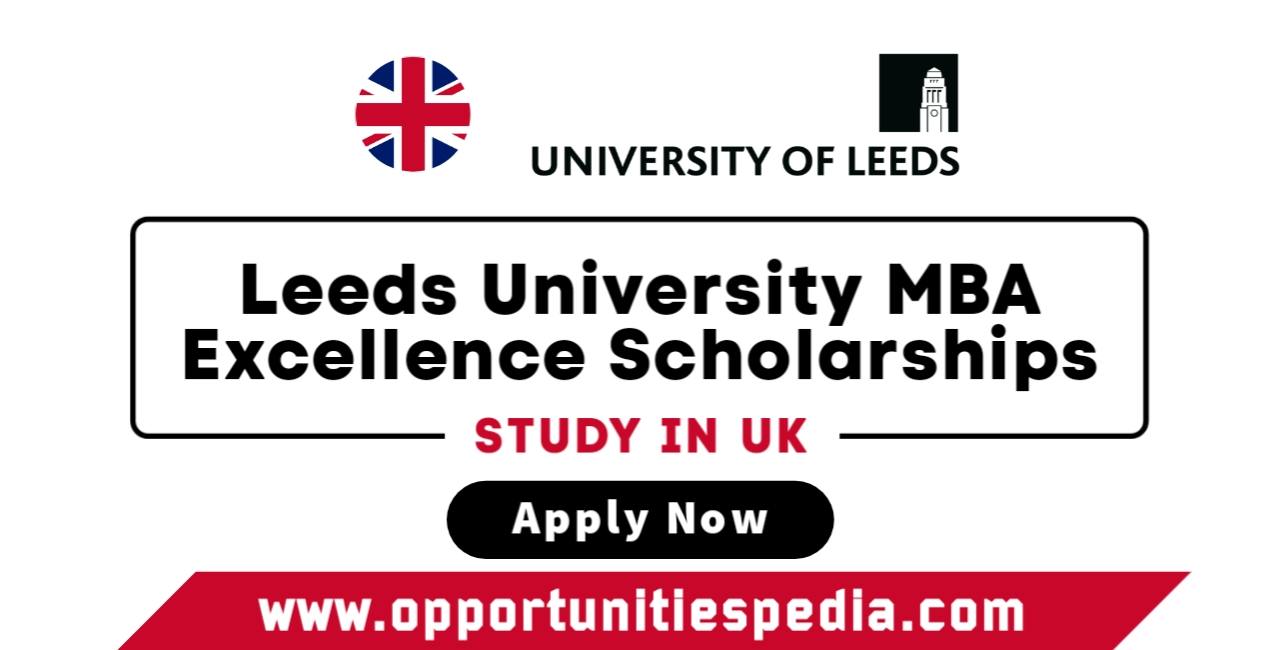 Leeds University MBA Excellence Scholarships 2025 in the UK