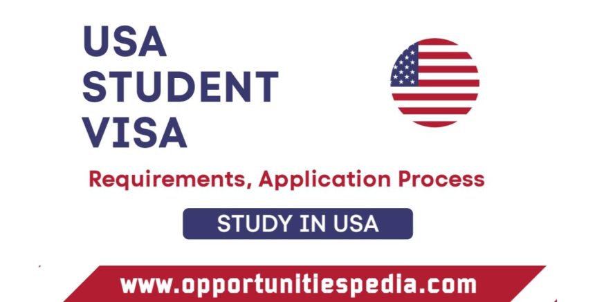 USA Student Visa 2024 | Requirements & Application Process