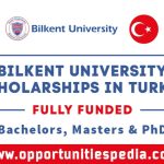 Bilkent University Scholarships 2025-2026 in Turkey (Fully Funded)