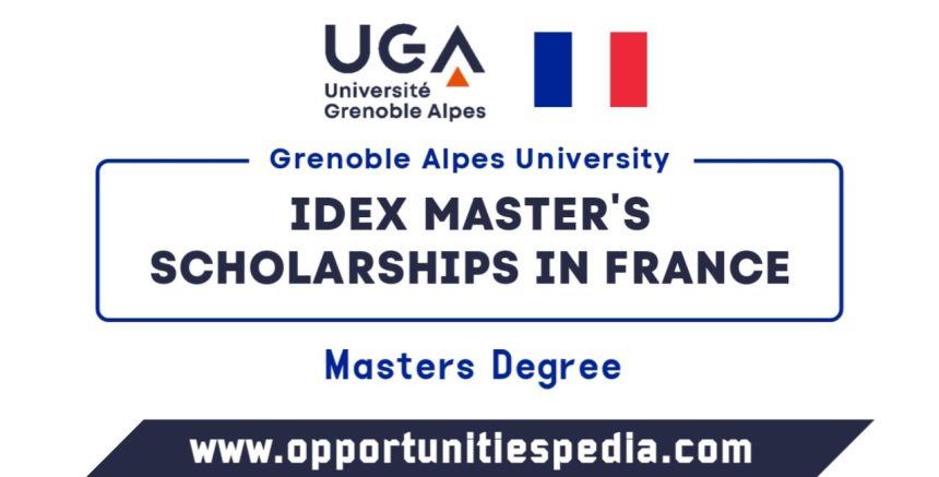 IDEX Master Scholarships at Grenoble Alpes University in France 2025-2026