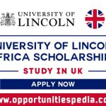 University of Lincoln Africa Scholarships 2025-26 (Study in UK)