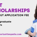 Best International Scholarships 2025-26 Without Application Fee