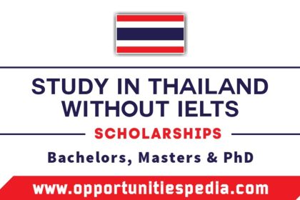 Study in Thailand Without IELTS 2025 | Thailand Scholarships