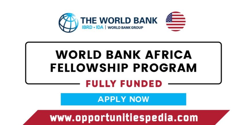 World Bank Group Africa Fellowship Program 2026 in USA (Fully Funded)