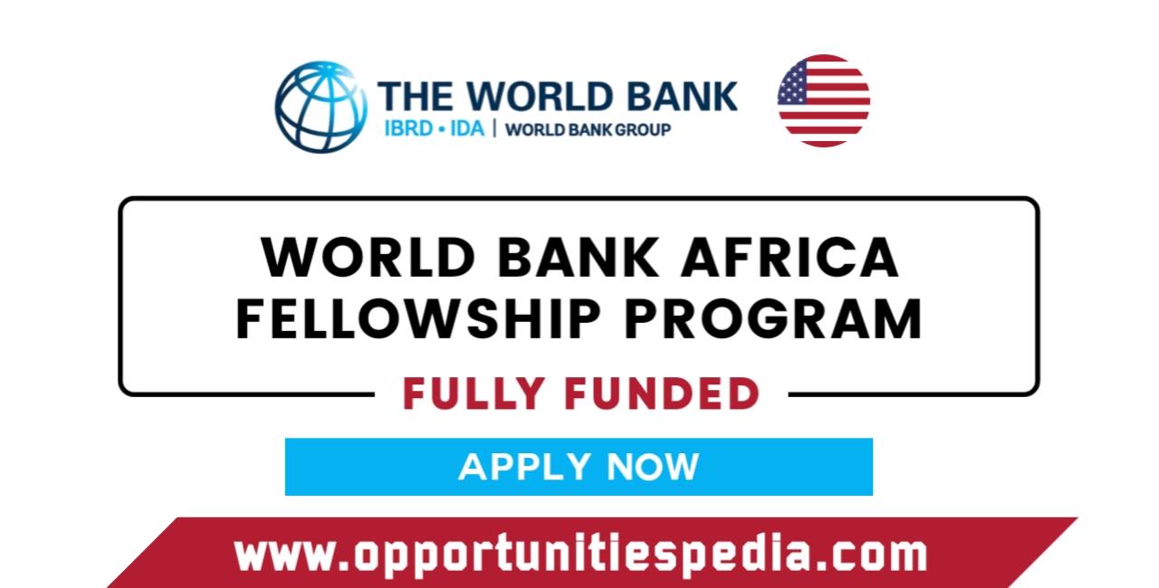 World Bank Group Africa Fellowship Program 2026 in USA (Fully Funded)