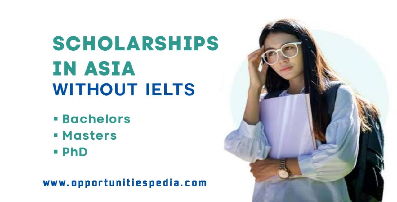 Scholarships in Asia Without IELTS 2025