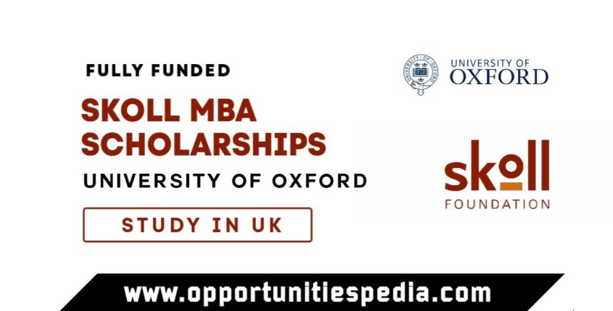 Skoll MBA Scholarships 2026 in the UK (Fully Funded)