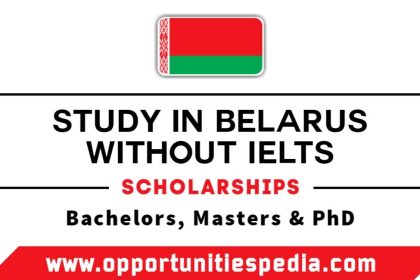 Study in Belarus Without IELTS 2025 | Belarus Scholarships