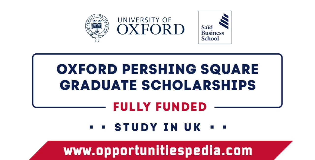 Oxford Pershing Square Graduate Scholarships 2026 in UK (Fully Funded)