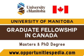 University of Manitoba Graduate Fellowship 2025-2026 in Canada