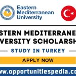 Eastern Mediterranean University Scholarships 2024-2025 in Turkey