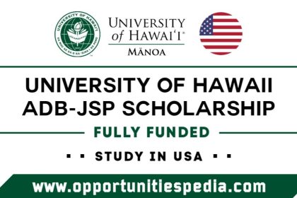 University of Hawaii ADB-JSP Scholarship 2025 in USA (Fully Funded)