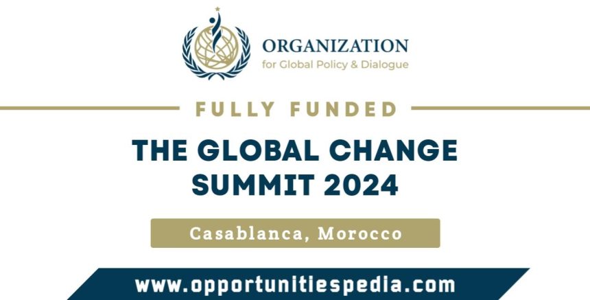 Global Change Summit 2024 in Casablanca, Morocco (Fully Funded)
