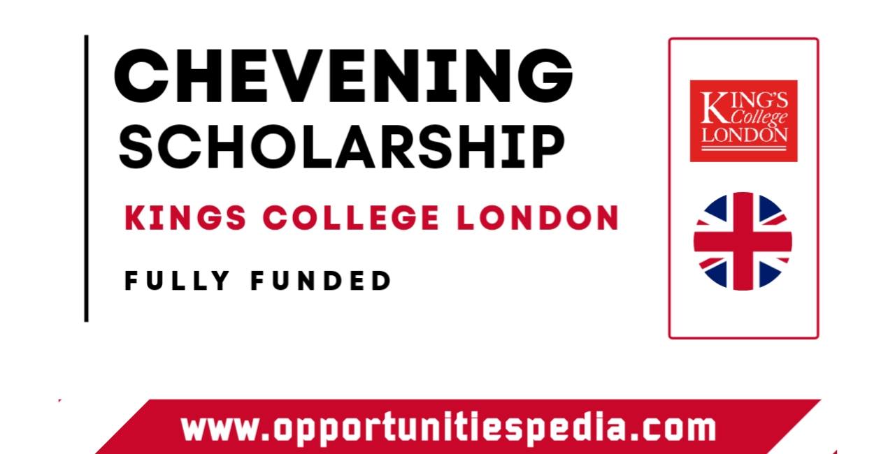 Kings College London Chevening Scholarship 2026 in UK (Fully Funded)