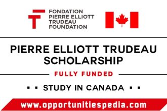 Pierre Elliott Trudeau Scholarship 2026 in Canada (Fully Funded)
