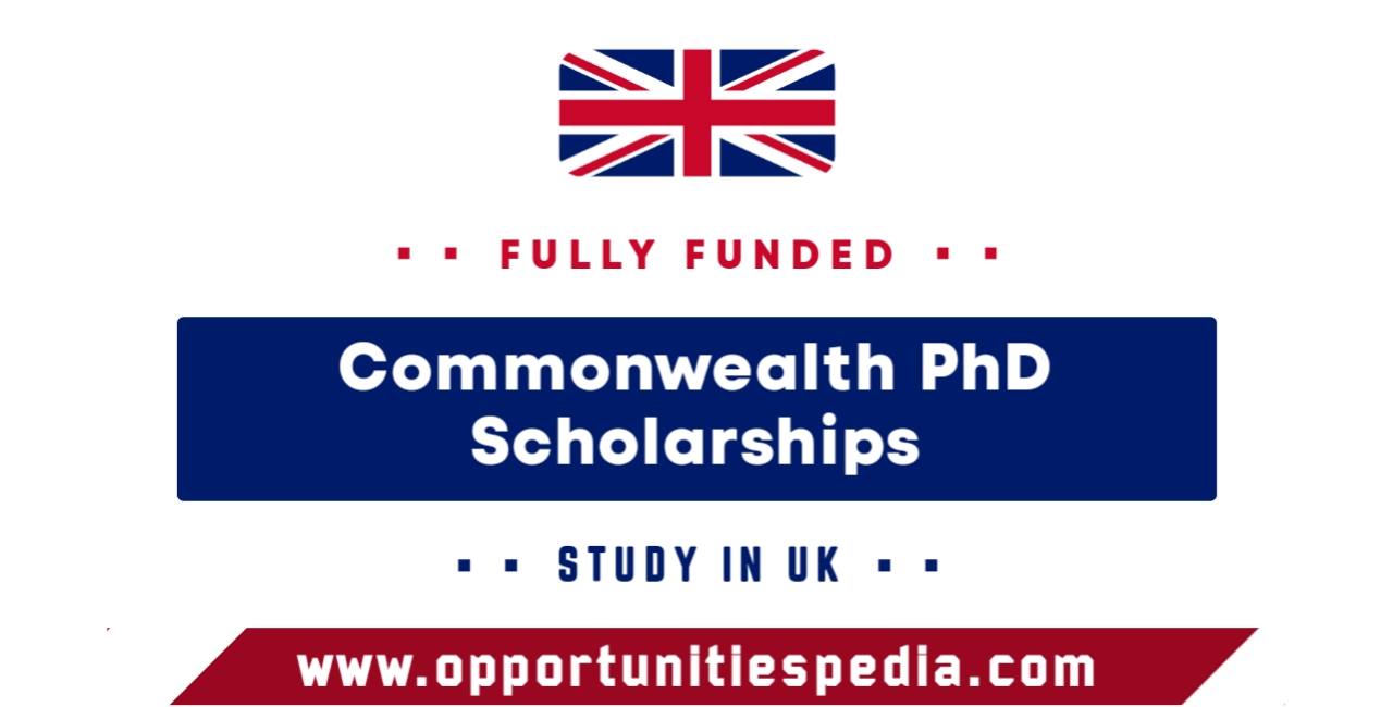 Commonwealth PhD Scholarships 2026-27 in the UK (Fully Funded)