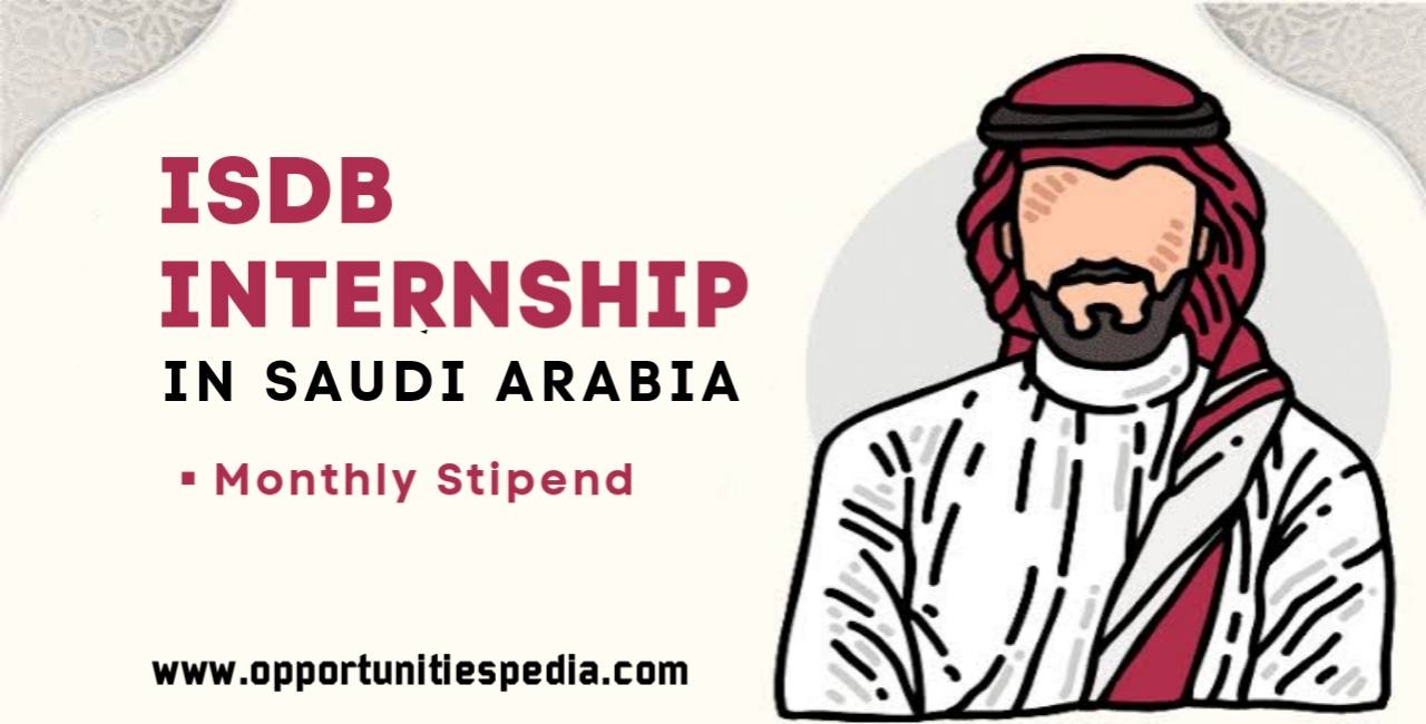 IsDB Internship 2024 in Saudi Arabia (Apply Now)