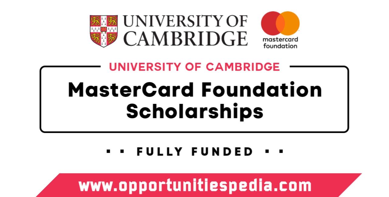 University of Cambridge Mastercard Scholarship 2025 in the UK (Fully Funded)