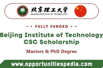 Beijing Institute of Technology CSC Scholarship 2025 in China (Fully Funded)