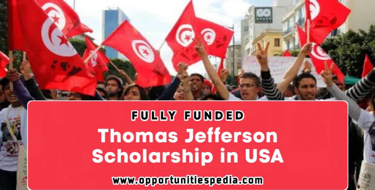 Thomas Jefferson Scholarship Program 2025 in USA (Fully Funded)