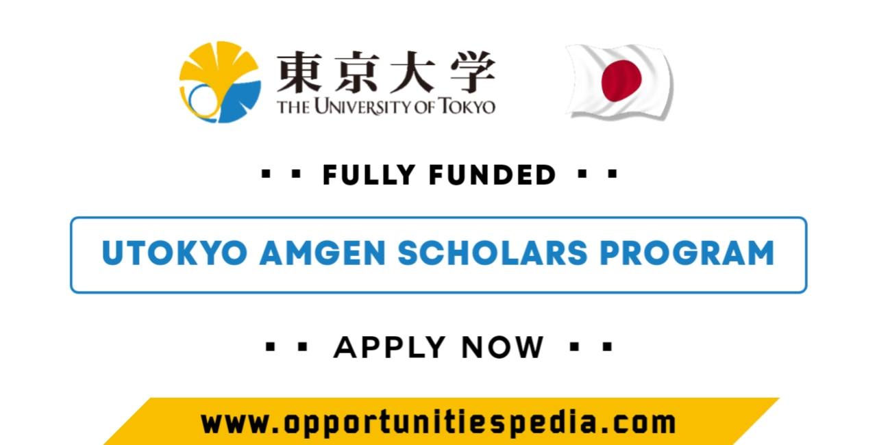 UTokyo Amgen Scholars Program 2025 in Japan (Fully Funded)