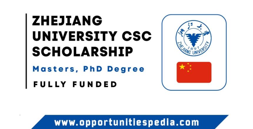 Zhejiang University CSC Scholarship 2025 in China (Fully Funded)