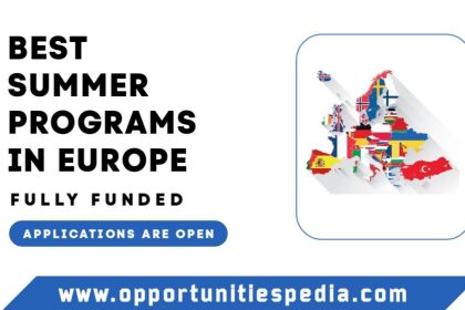 Best Summer Programs in Europe 2025 (Fully Funded)