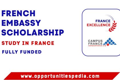 French Embassy Scholarship 2025 (Fully Funded)