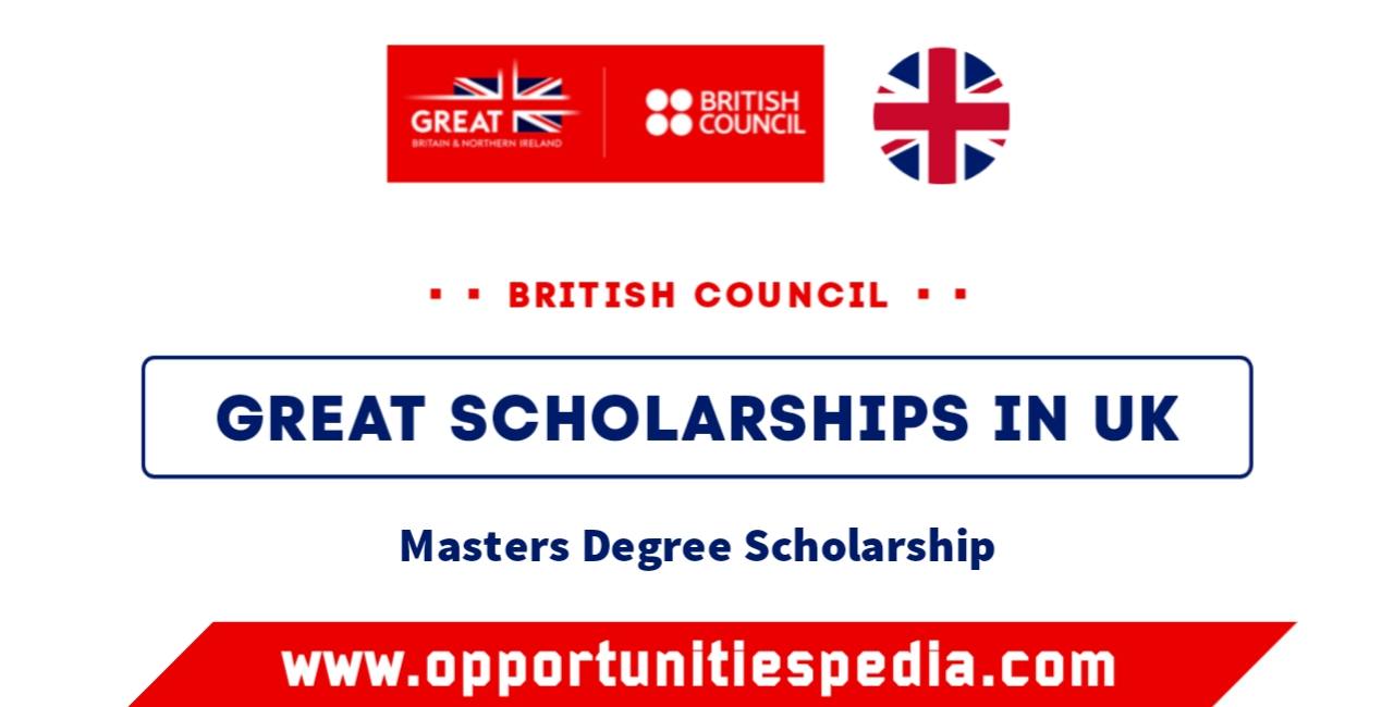 British Council GREAT Scholarships 2025-26 in the UK