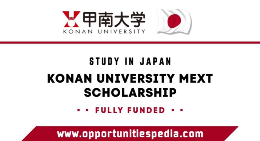 Konan University MEXT Scholarship 2025 in Japan (Fully Funded)