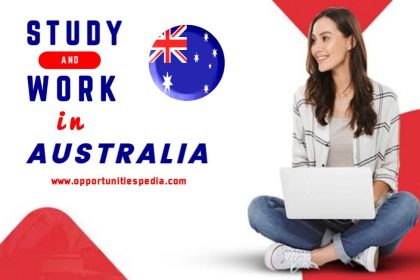 Study and work Opportunities in Australia 2025