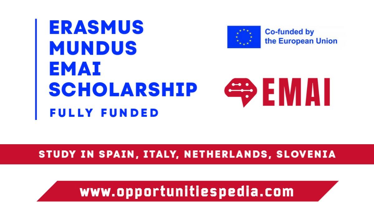 Erasmus Mundus EMAI Scholarship 2025 (Fully Funded)
