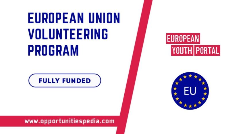European Union (EU) Volunteering Program 2025 (Fully Funded