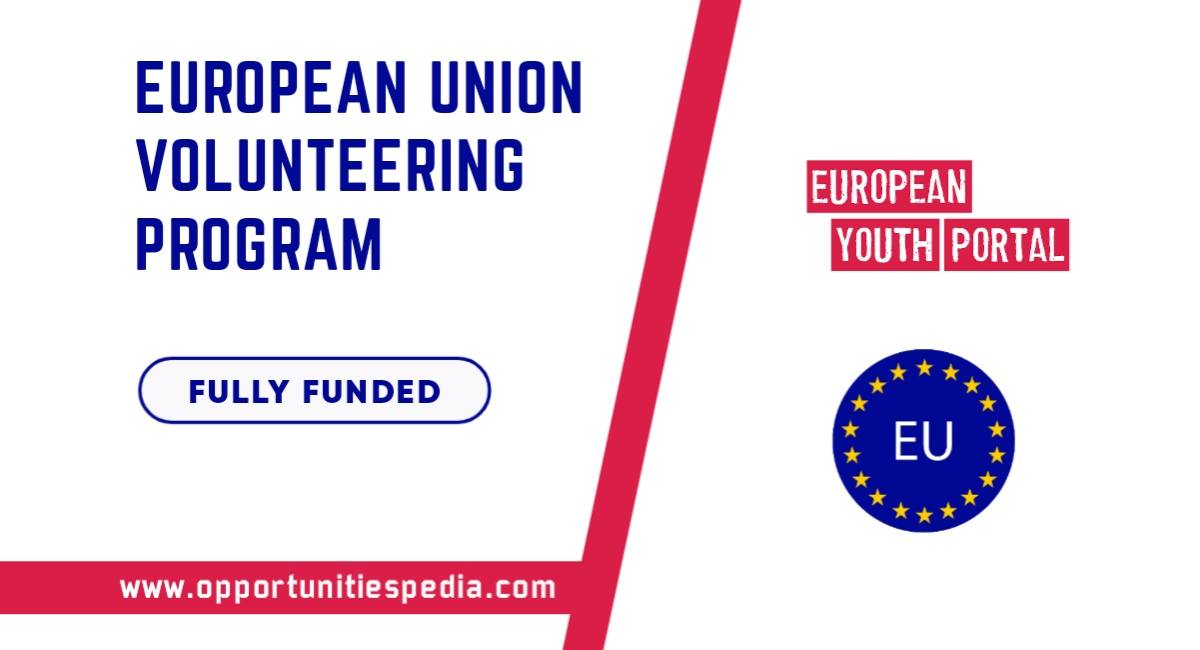 European Union (EU) Volunteering Program 2025 (Fully Funded