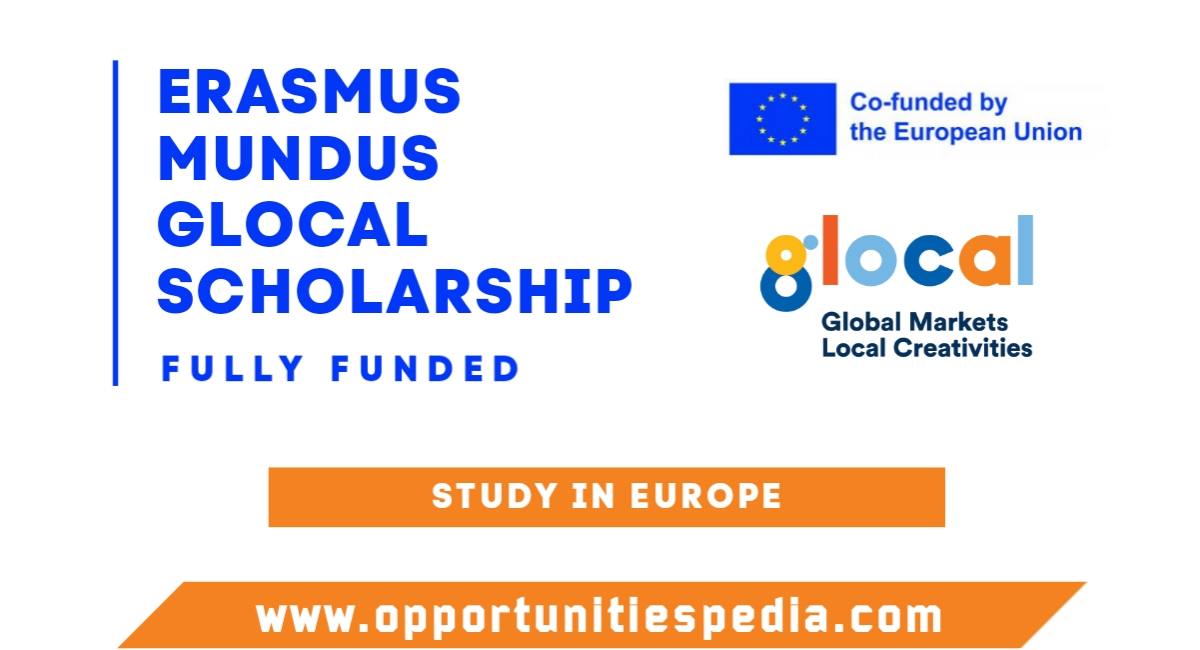 Erasmus Mundus GLOCAL Scholarship 2026 in Europe (Fully Funded)