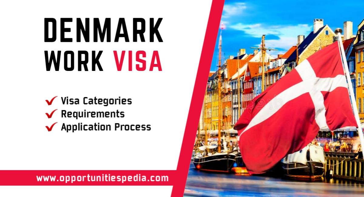 Denmark Work Visa | Requirements and Application Process