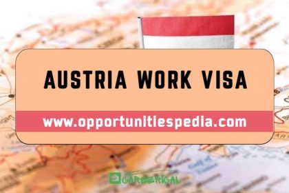 Austria Work Visa 2025 | Requirements and Application Process