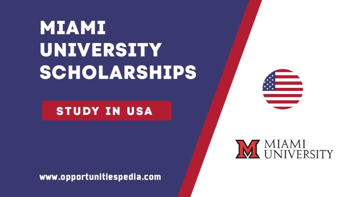 Miami University Scholarships 2025 (Study in USA)