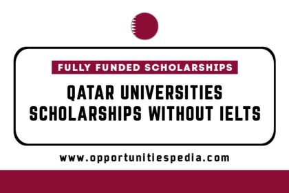 Qatar Universities Offering Without IELTS Scholarships in 2025