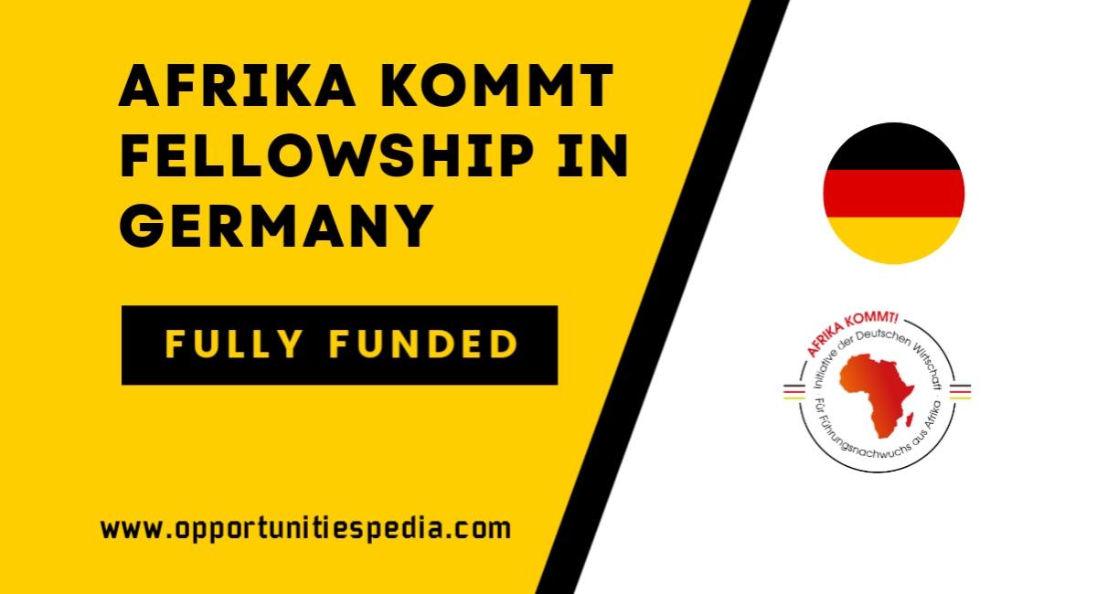 AFRIKA KOMMT Fellowship in Germany 2025 (Fully Funded)