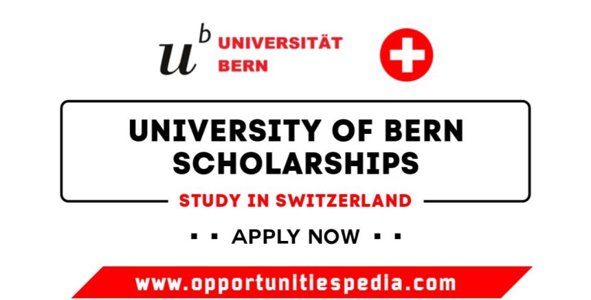 University of Bern Scholarships 2025-2026 (Study in Switzerland)