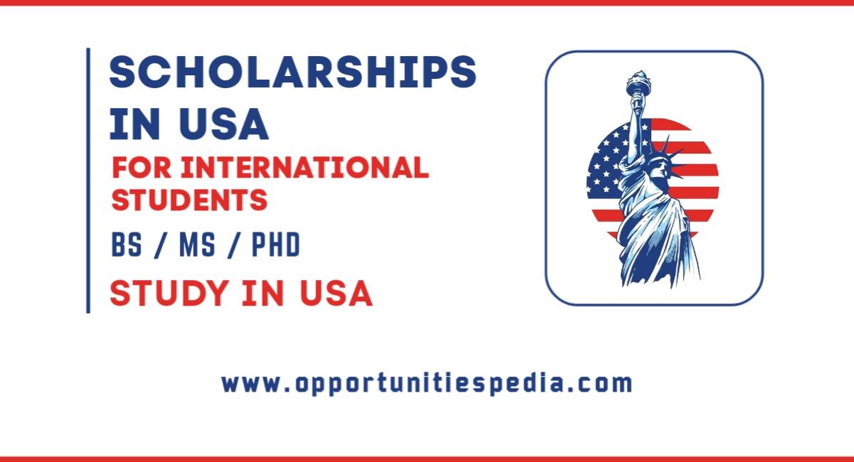 USA Scholarships 2025 (BS, MS, PhD Programs)