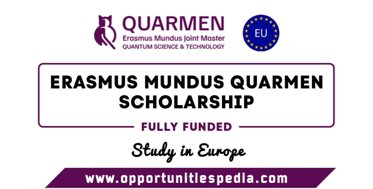 Erasmus Mundus QUARMEN Scholarships 2025 (Fully Funded)