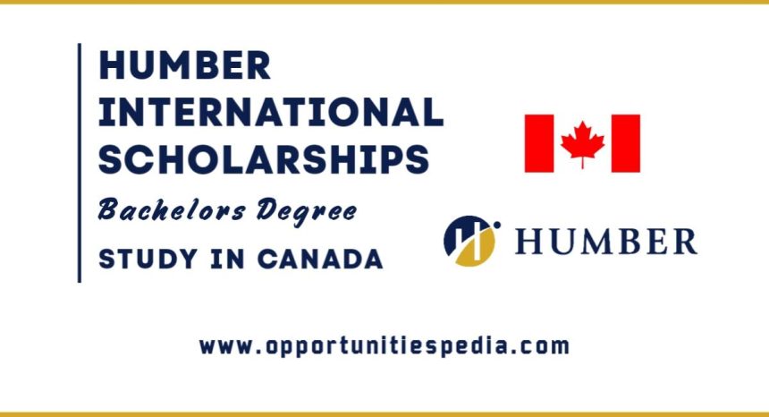 Humber International Scholarships 2025 in Canada